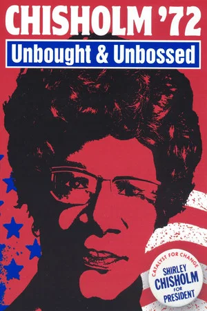 Постер: Chisholm '72: Unbought & Unbossed