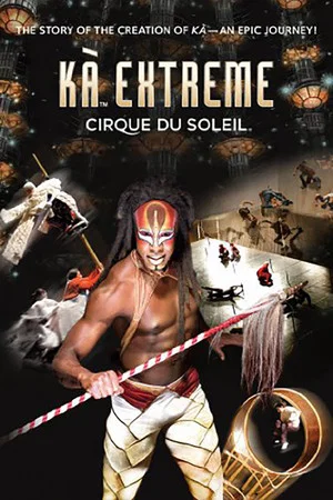 Постер: Cirque du Soleil: KÀ Extreme