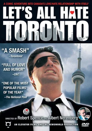 Постер: Let's All Hate Toronto