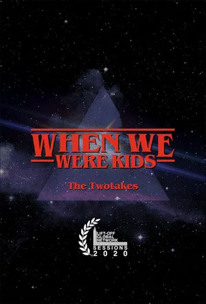 Постер: The TwoTakes: When We Were Kids