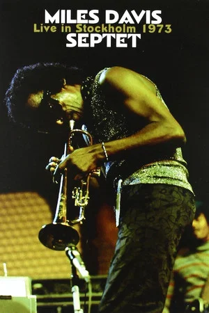 Постер: Miles Davis Live in Stockholm 1973