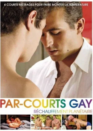 Постер: Par-courts Gay, Volume 3 (Réchauffement planétaire)