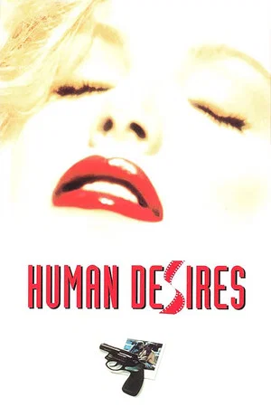 Постер: Human Desires
