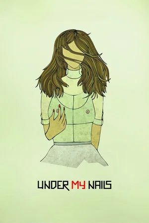 Постер: Under My Nails