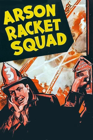 Постер: Arson Racket Squad