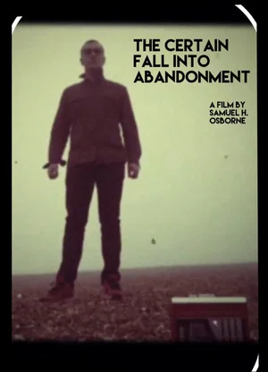 Постер: The Certain Fall into Abandonment