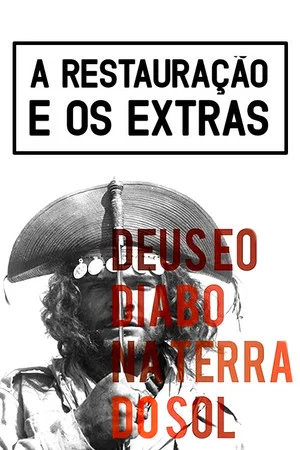Постер: A Restauração e os Extras de Deus e o Diabo na terra do sol