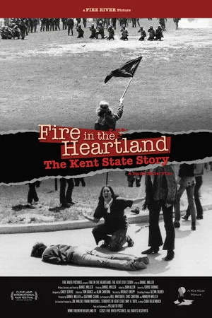 Постер: Fire in the Heartland: Kent State, May 4, and Student Protest in America