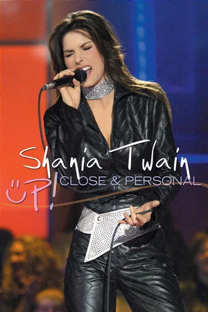 Постер: Shania Twain Up! Close and Personal