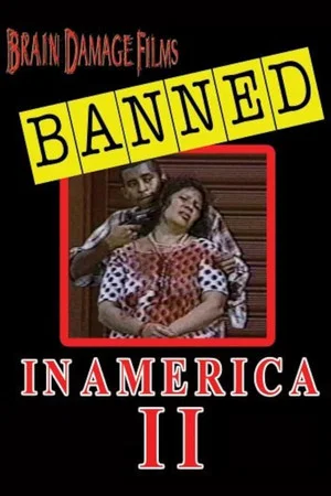 Постер: Banned! In America II