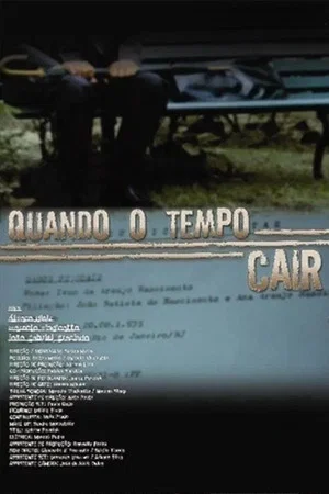Постер: Quando o Tempo Cair
