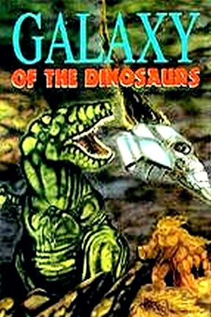 Постер: Galaxy of the Dinosaurs