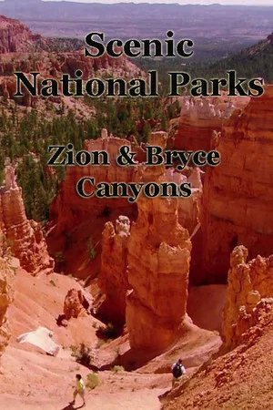 Постер: Scenic National Parks: Zion and Bryce