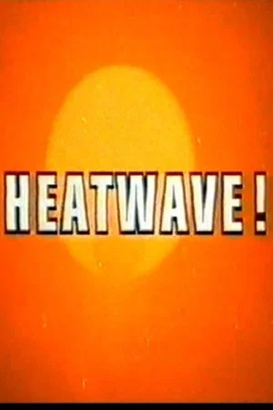 Постер: Heatwave!