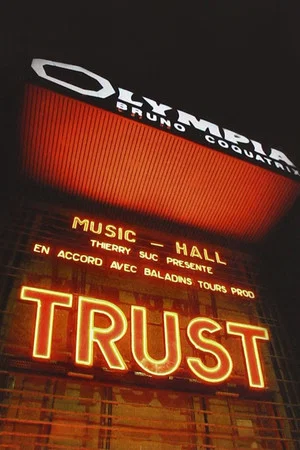 Постер: Trust - A L'Olympia