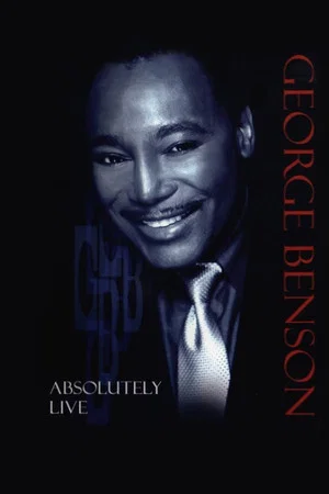 Постер: George Benson - Absolutely Live
