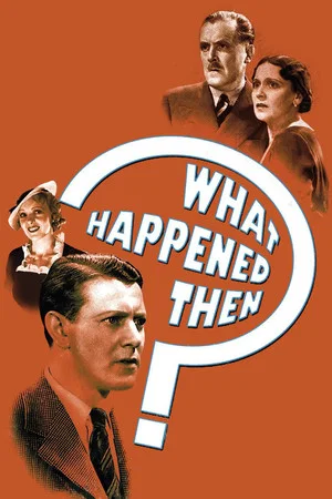 Постер: What Happened Then?