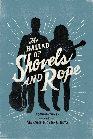 Постер: The Ballad of Shovels and Rope