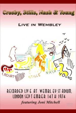 Постер: Crosby, Stills, Nash & Young - Live in Wembley 1974