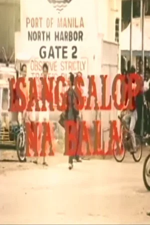 Постер: Isang Salop na Bala