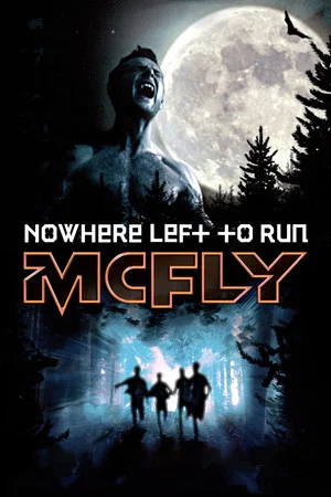 Постер: McFly: Nowhere Left to Run