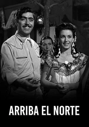 Постер: Arriba El Norte