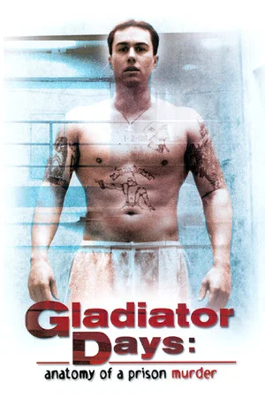 Постер: Gladiator Days: Anatomy of a Prison Murder