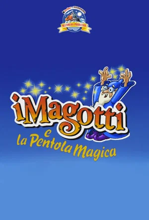 Постер: I Magotti e la Pentola Magica