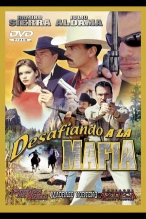 Постер: Desafiando a la mafia