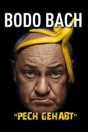 Постер: Bodo Bach live - Pech gehabt