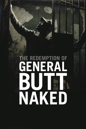 Постер: The Redemption of General Butt Naked