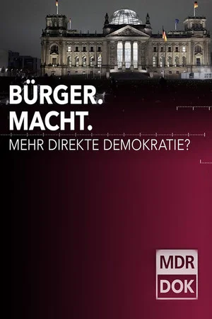 Постер: Bürger. Macht. Mehr direkte Demokratie?