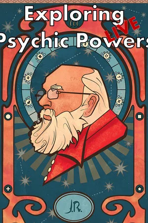Постер: Exploring Psychic Powers Live