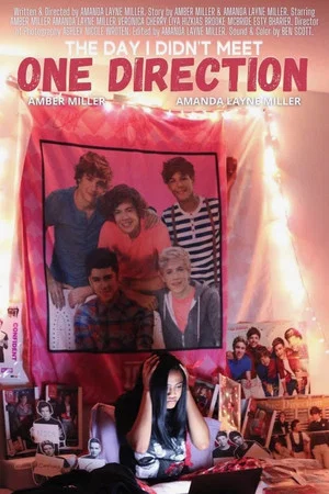 Постер: The Day I Didn't Meet One Direction