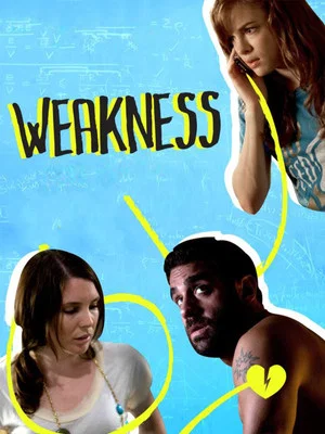 Постер: Weakness