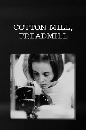 Постер: Cotton Mill, Treadmill