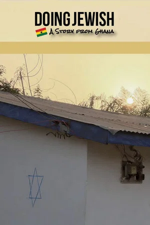 Постер: Doing Jewish: A Story From Ghana