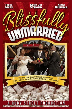Постер: Blissfully Unmarried