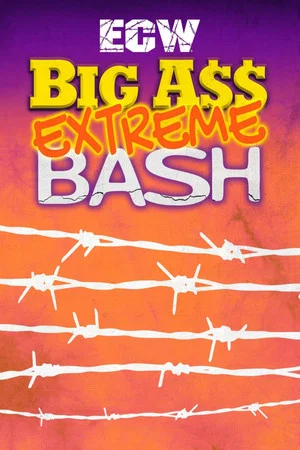 Постер: ECW Big Ass Extreme Bash 1996