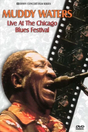 Постер: Muddy Waters Live at the Chicago Blues Festival