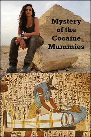 Постер: Mystery of the Cocaine Mummies