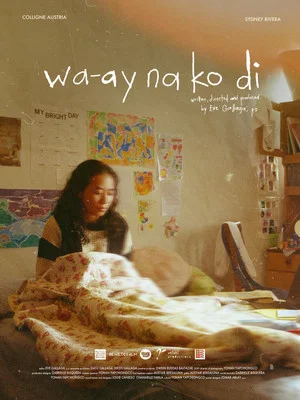 Постер: Wa-ay Na Ko Di