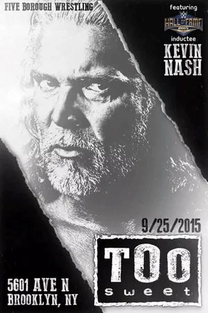 Постер: Kevin Nash: Too Sweet