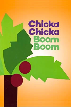 Постер: Chicka Chicka Boom Boom