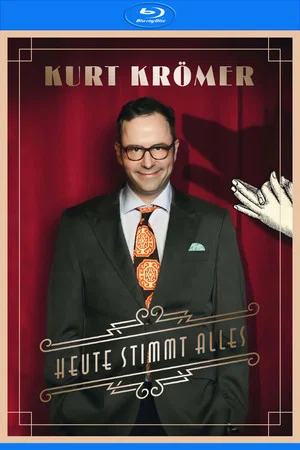 Постер: Kurt Krömer - Heute Stimmt Alles