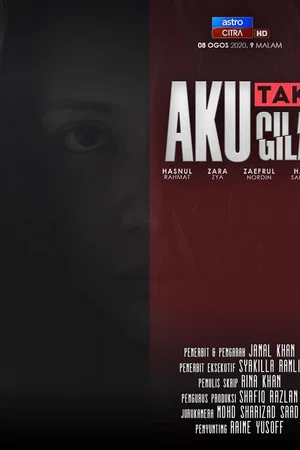 Постер: Aku Tak Gila