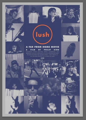 Постер: Lush: A Far from Home Movie