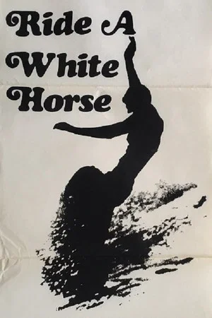 Постер: Ride a White Horse