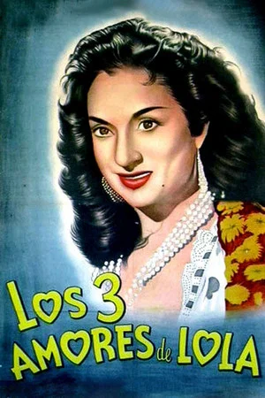 Постер: Los tres amores de Lola
