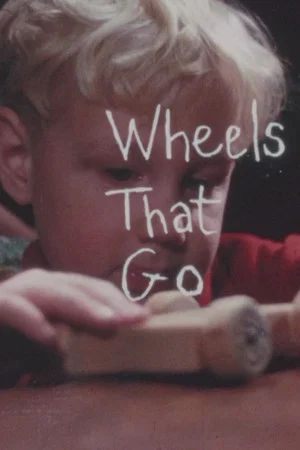 Постер: Wheels That Go